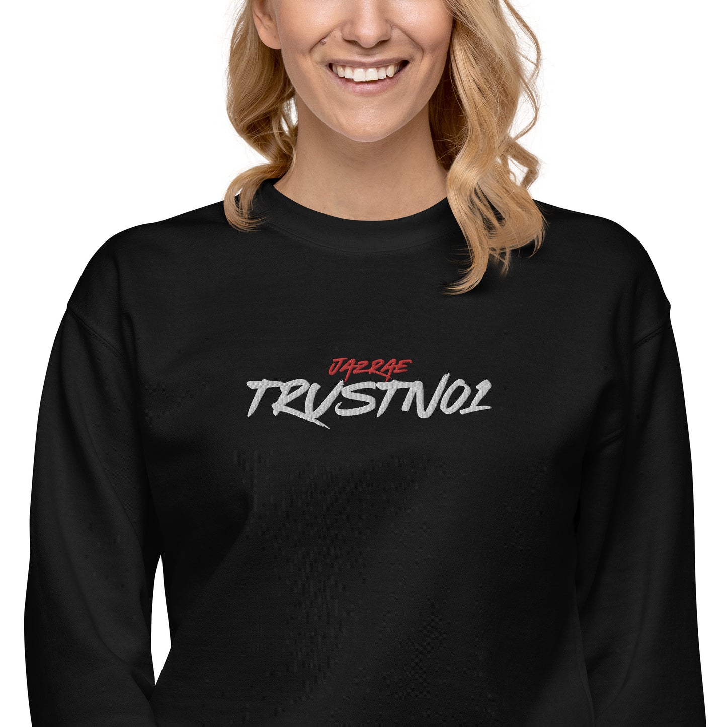 Jazrae Trustno1 Stitched Women's Sweatshirt