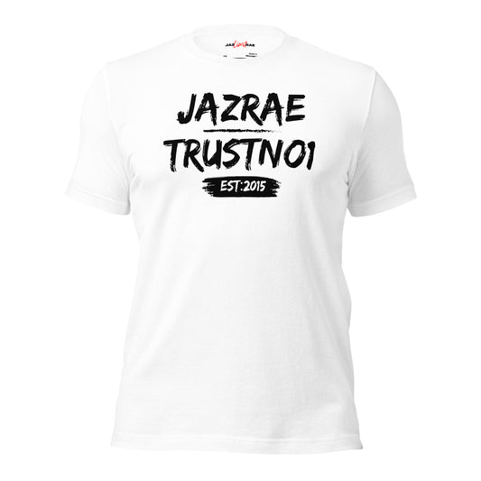 JAZRAE TRUSTNO1 Unisex t-shirt